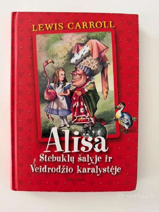 Lewis Carroll, Alisa Stebuklų šalyje ir Veidrodžių - nuotraukos Nr. 5