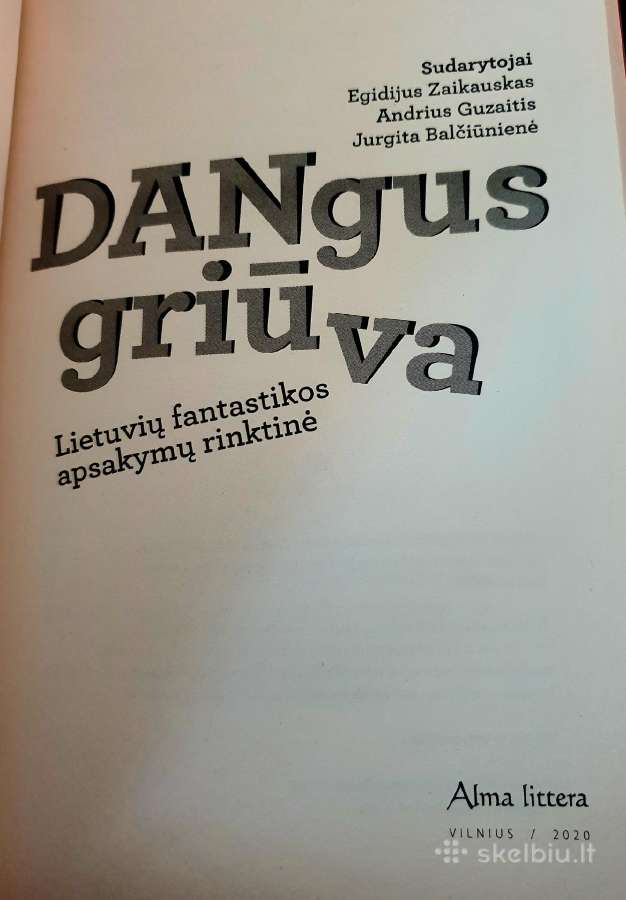 Dangus griūva: Lietuvių fantastikos apsakymų rinkt - nuotraukos Nr. 4