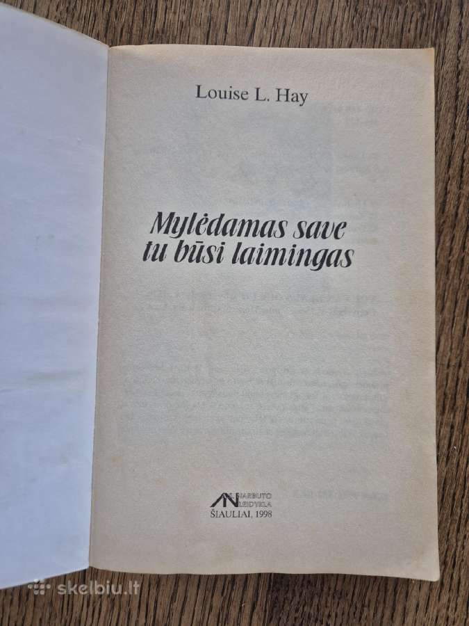 Mylėdamas save tu būsi laimingas (Louise L. Hay) - nuotraukos Nr. 3