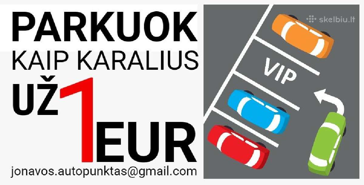 Parkuok kaip karalius! - nuotraukos Nr. 2