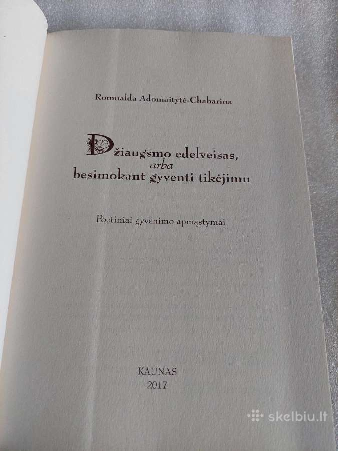 Džiaugsmo edelveisas,arba besimokant gyventi tikėj - nuotraukos Nr. 2