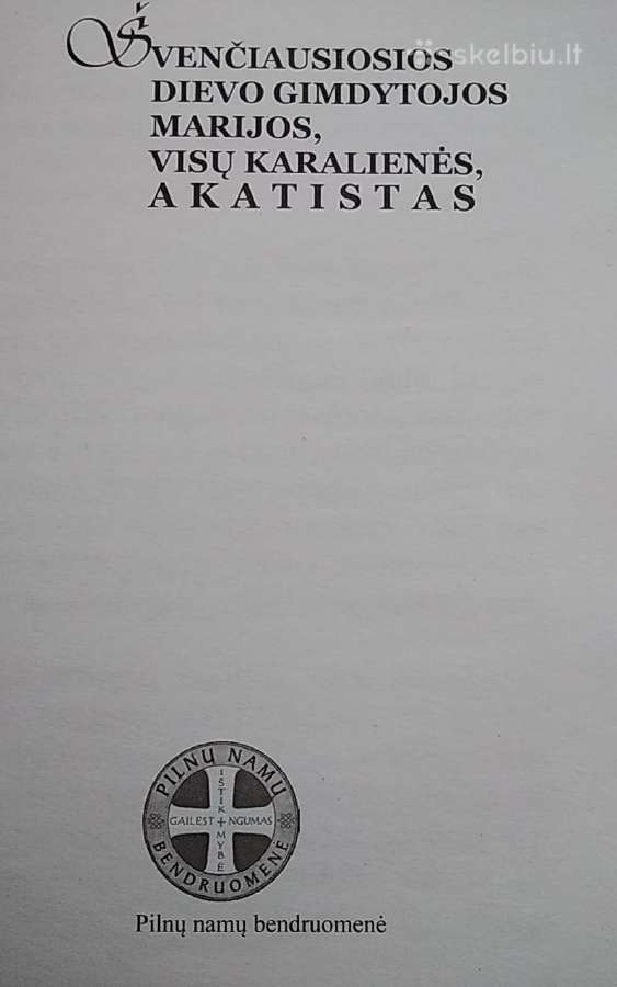 Švenčiausiosios Dievo gimdytojos Marijos Akatistas - nuotraukos Nr. 2