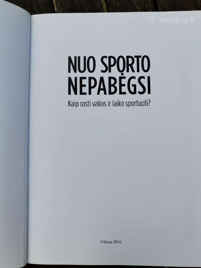 Knyga: "Nuo sporto nepabėgsi" - nuotraukos Nr. 5