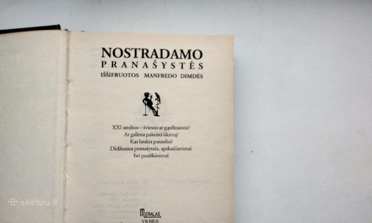 Nostradamo pranašystės iššifruotos M. Dimdės - nuotraukos Nr. 3