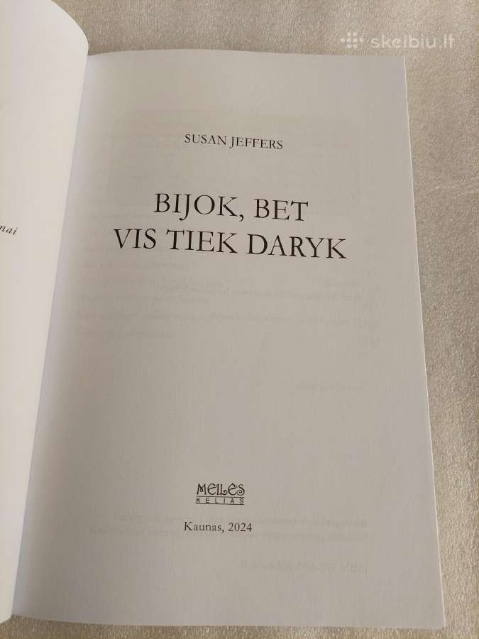 Bijok, bet vis tiek daryk - nuotraukos Nr. 2
