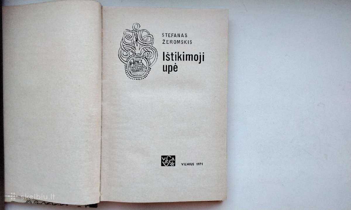 S. Žeromskis. Ištikimoji upė. 1971 m. leid. - nuotraukos Nr. 2