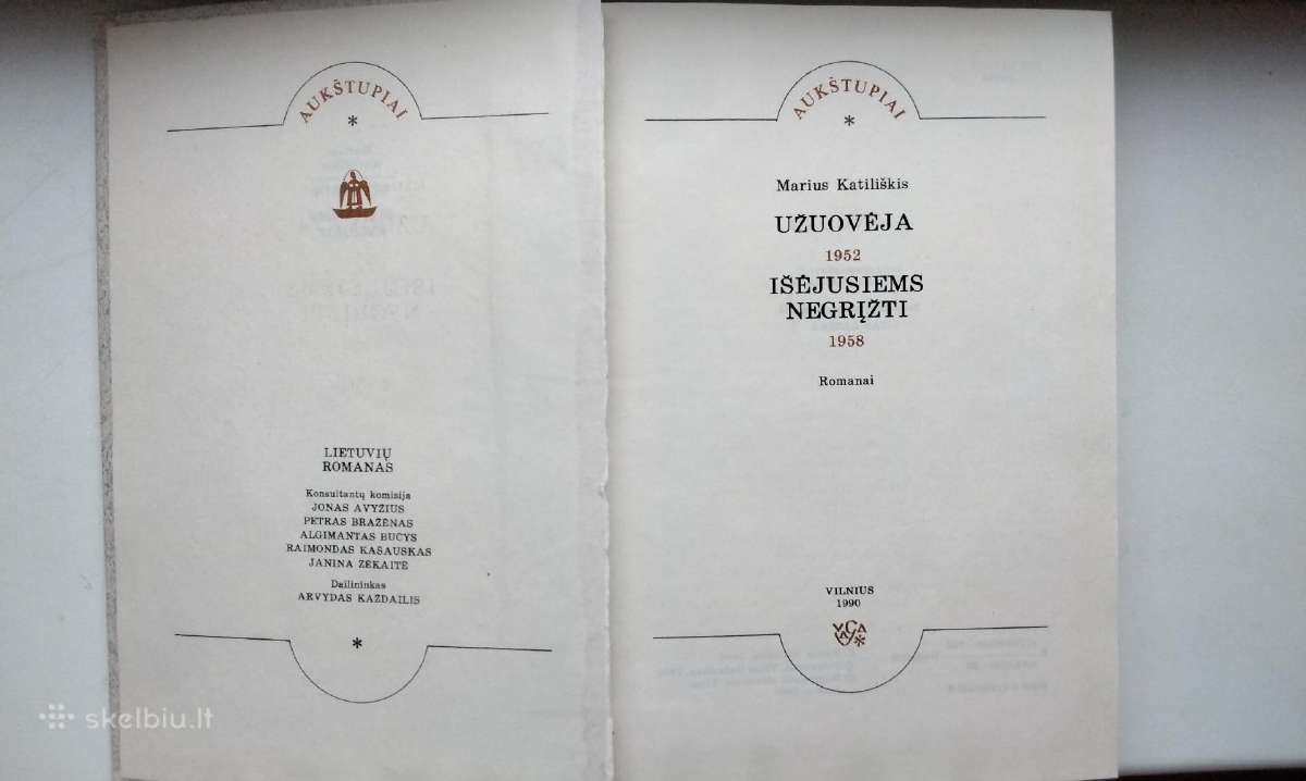 M. Katiliškis. Užuovėja. Išėjusiems negrįžti. 1990 - nuotraukos Nr. 2
