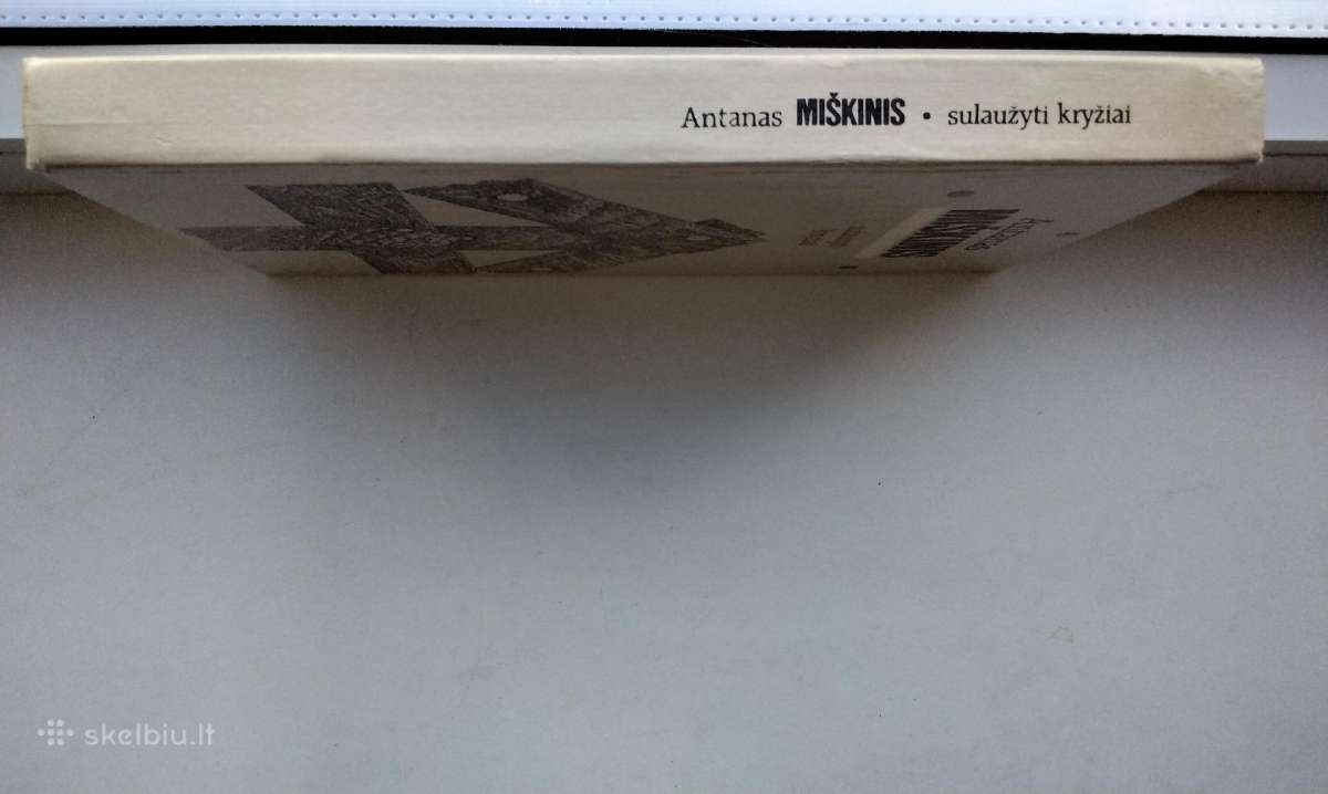 A. Miškinis. Sulaužyti kryžiai. 1989 m. leid. - nuotraukos Nr. 10