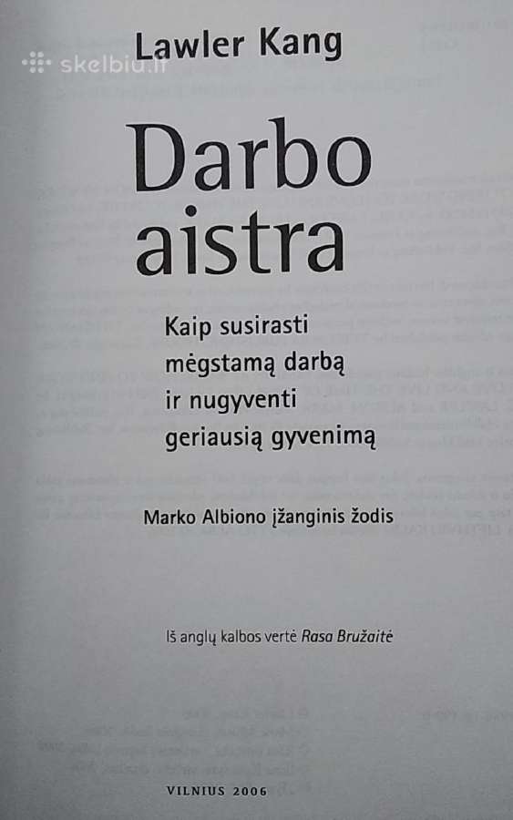 Darbo aistra: kaip susirasti mėgstamą darbą - nuotraukos Nr. 2