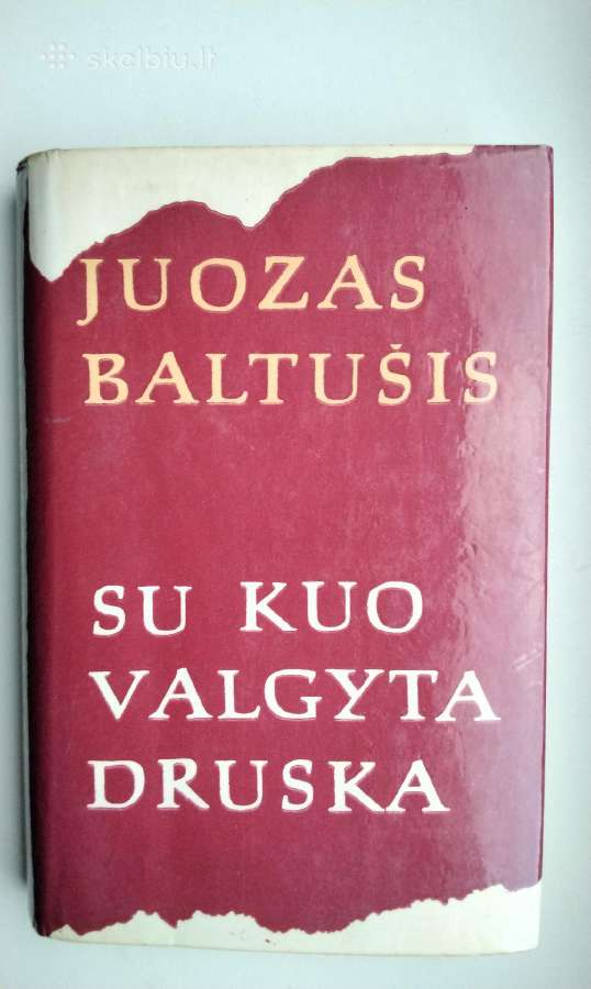 J. Baltušis. Su kuo valgyta druska. 1,2 dalys - nuotraukos Nr. 11