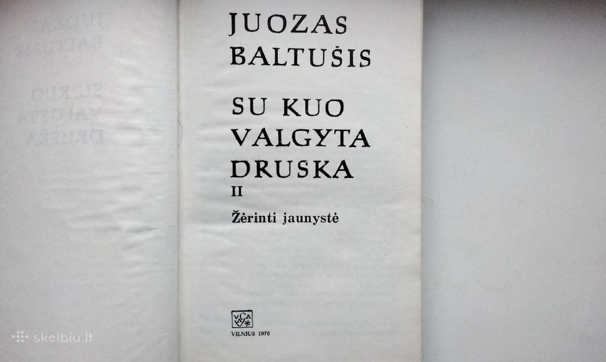 J. Baltušis. Su kuo valgyta druska. 1,2 dalys - nuotraukos Nr. 12
