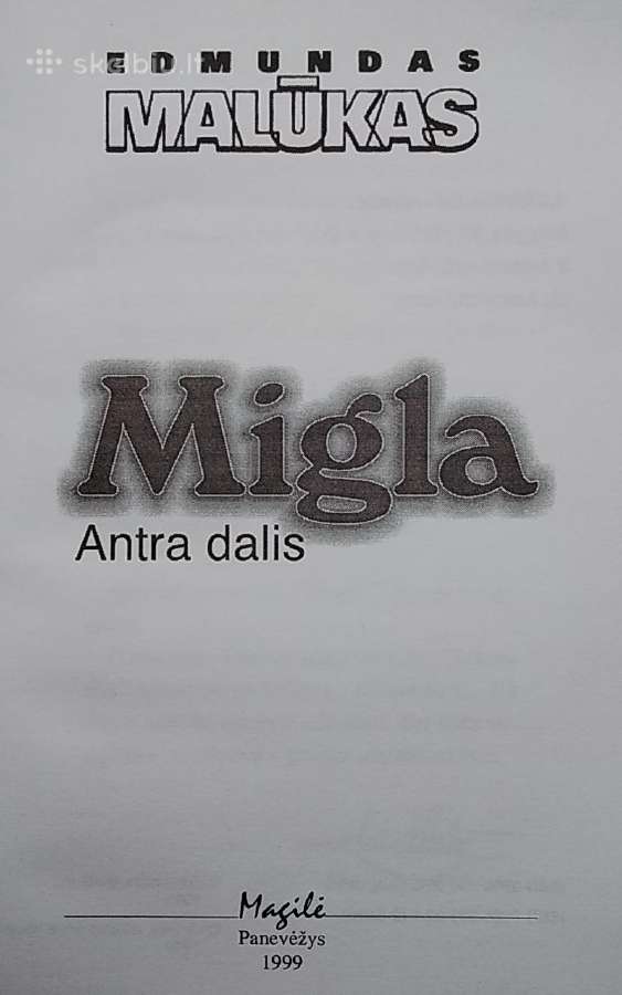 Migla (II dalis) - nuotraukos Nr. 2