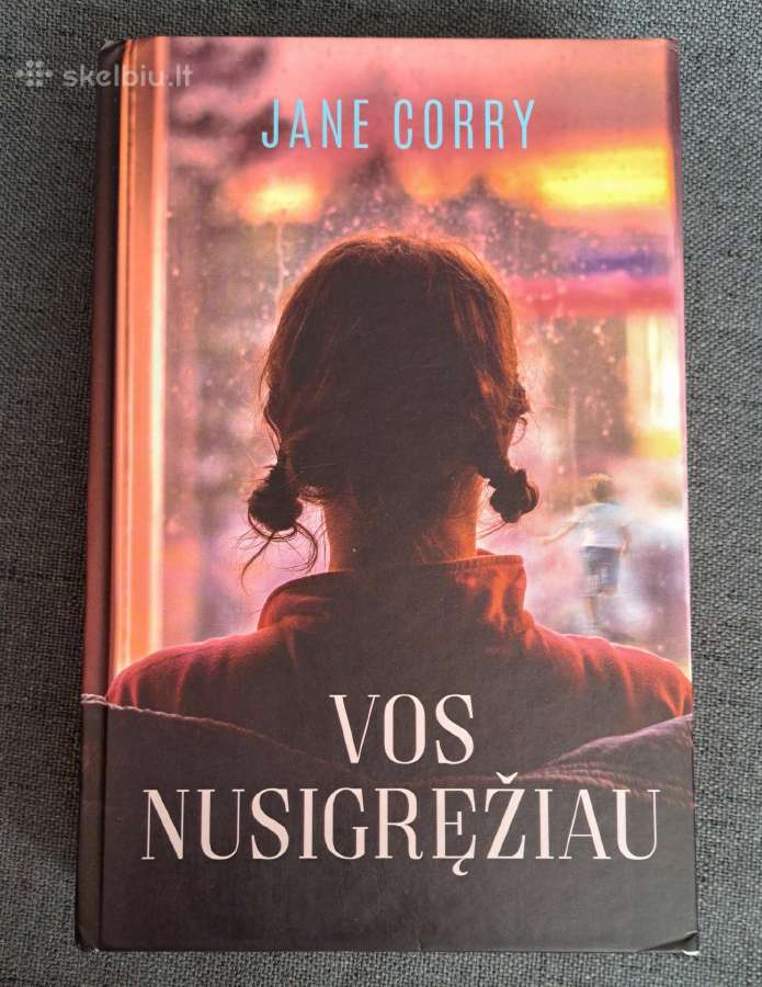 Knyga : Jane Corry " Vos nusigręžiau " - nuotraukos Nr. 7