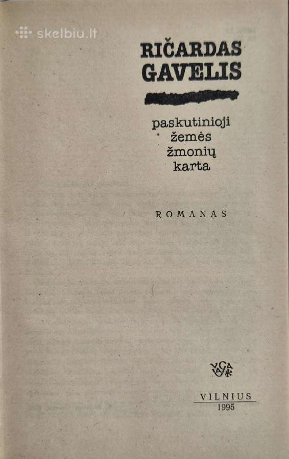 R.gavelis ''paskutinioji žemės žmonių karta'' - nuotraukos Nr. 2