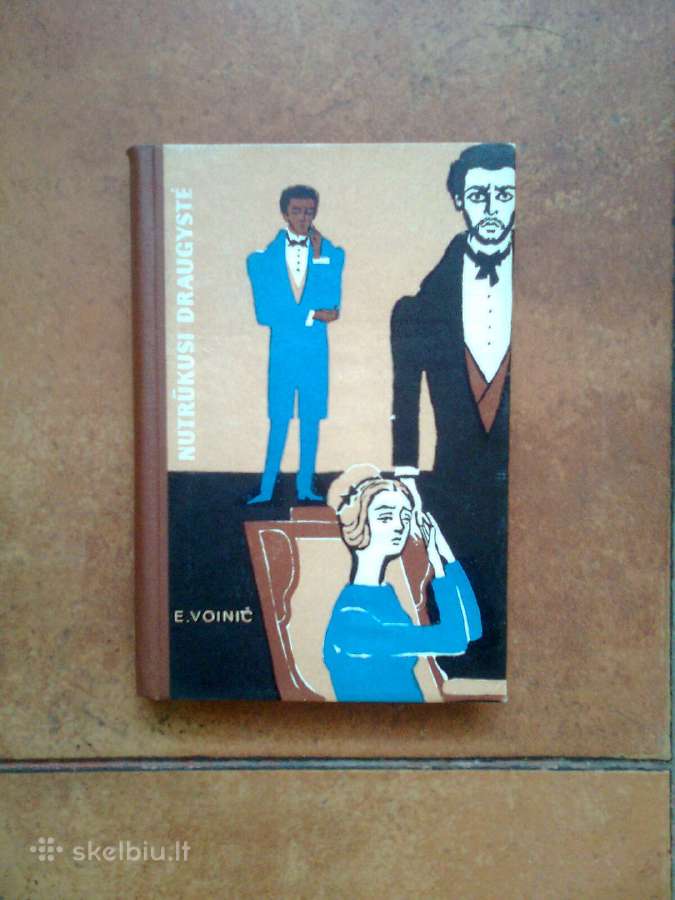 E. L. Voinic " Nutrukusi draugyste" 1960 metai.