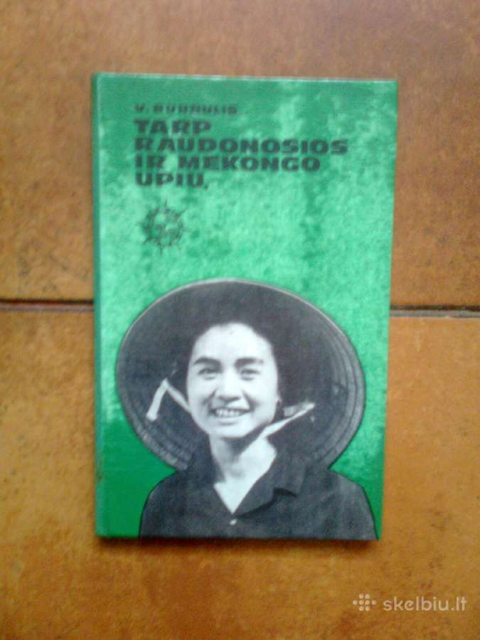 V. Burbulis "Tarp Raudonosios ir Mekongo upiu"