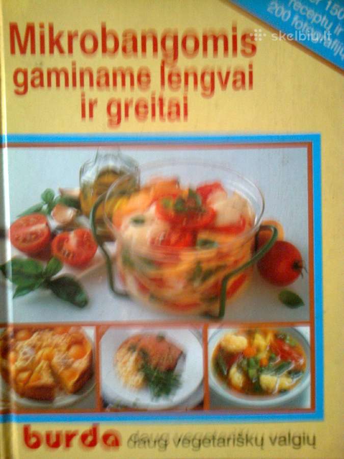"Mikrobangomis gaminame lengvai ir greitai"