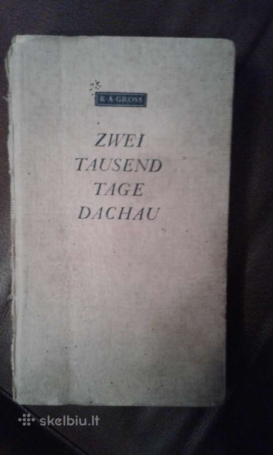 2000 dienų Dachau-koncentracija -stovyklos
