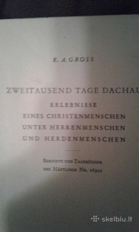 2000 dienų Dachau-koncentracija -stovyklos - nuotraukos Nr. 3