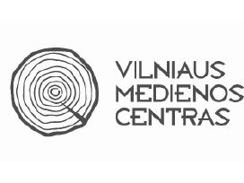 Vilniaus Medienos Centras. Visa mediena vietoje!