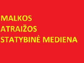 Statybinė mediena Atraižos Malkos