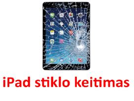 iPad stiklas, keitimas Vilniuje