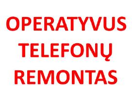 iPhone, Samsung, Huawei, Xiaomi remontas Vilniuje