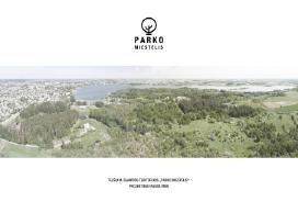 Išskirtiniai namų valdos sklypai - Parko miestelis
