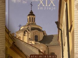 Vilnius - XIX amžiuje: atsiminimai