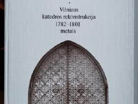 Vilniaus Onos baznycia ,Vilniaus Katedros rekonst.
