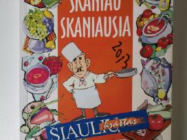 Kulinarijos receptų knyga.skanu,skaniau,skaniausia