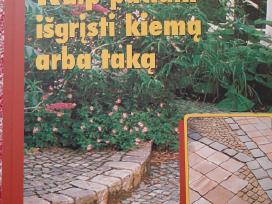 Kaip pačiam išsigrįsti kiemą arba taką