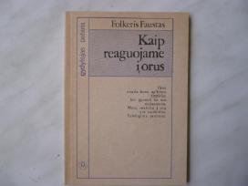F.faustas Kaip reaguojate į orus