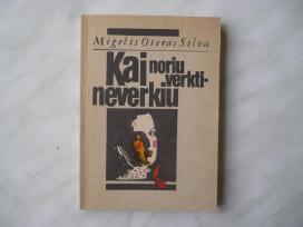 M.o.silva Kai noriu verkti neverkiu