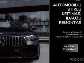 Automobilių stiklų remonto darbai ,stiklų keitimas