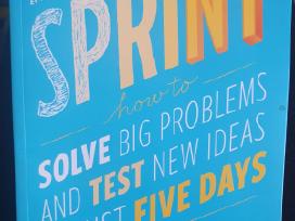Knyga Sprint how to solve big problems and test.