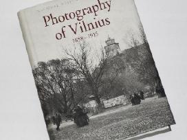 Photography of Vilnius. 1858 - 1915m.