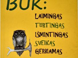 -Būk: laimingas turtingas išmintingas sveikas