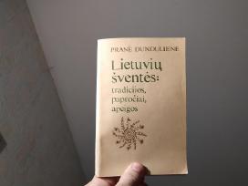 Pranė Dundulienė "Lietuvių šventės: tradicijos,