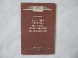 Saugumo technika dirbant mechanizmais