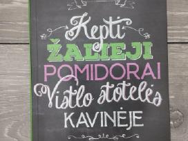 Kepti žalieji pomidorai Vistlo stotelės kavinėje