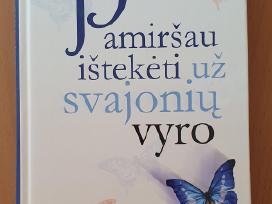 Pamiršau ištekėti už svajonių vyro