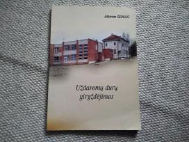 Uždaromų durų girgždėjimas Albinas Šerelis