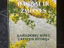 Kaišiadorių miškų urėdijos istorija. Darbai ir žmo