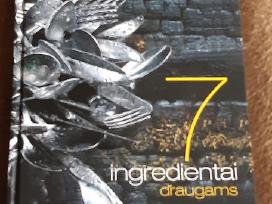 Kulinarinė knyga "7 ingredientai draugams"