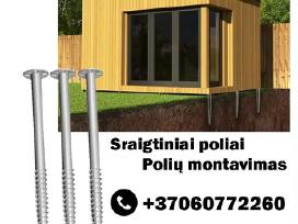 Sraigtiniai poliai/pamatai Polių montavimas
