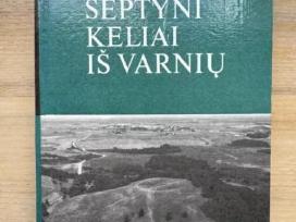 Nupirkčiau knygą Septyni keliai iš Varnių