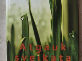 Atgauk sveikatą. Gyvo maisto gyvensena