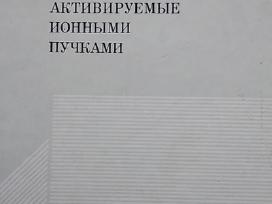 Jonų pluošteliais aktyvinami procesai kietųjų kūnų