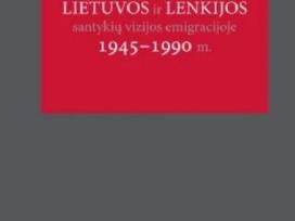 Lietuvos ir Lenkijos santykių vizijos emigracijoje